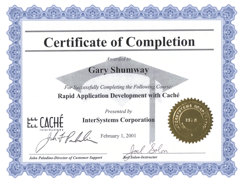 Gary S. Shumway's CCP Certificate of Completion of Intersystems Rapid Application Development with Cache Course