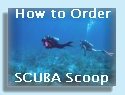 How to Order SCUBA Scoop